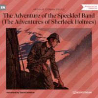 . The Adventure of the Speckled Band - The Adventures of Sherlock Holmes (Unabridged)