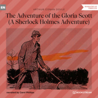 . The Adventure of the Gloria Scott - A Sherlock Holmes Adventure (Unabridged)