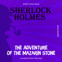. The Adventure of the Mazarin Stone (Unabridged)