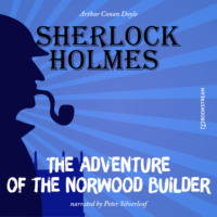 . The Adventure of the Norwood Builder (Unabridged)