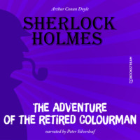 . The Adventure of the Retired Colourman (Unabridged)