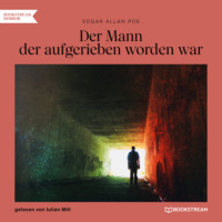 . Der Mann der aufgerieben worden war (Ungek?rzt)