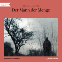 . Der Mann der Menge (Ungek?rzt)