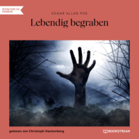 . Lebendig begraben (Ungek?rzt)
