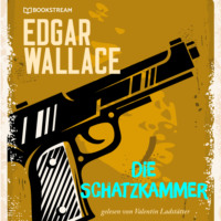 Edgar Wallace. Die Schatzkammer (Ungek?rzt)
