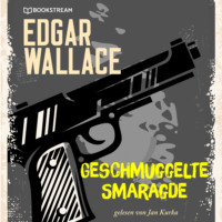 . Geschmuggelte Smaragde (Ungek?rzt)