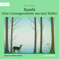 . Bambi - Eine Lebensgeschichte aus dem Walde (Ungek?rzt)