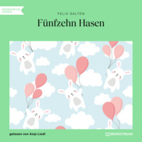 . F?nfzehn Hasen (Ungek?rzt)