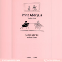 Ondrej Cik?n. Prinz Aberjaja - Gedicht ?ber die wahre Liebe (Ungek?rzt)