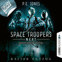 . Kalter Entzug - Space Troopers Next, Folge 2 (Ungek?rzt)