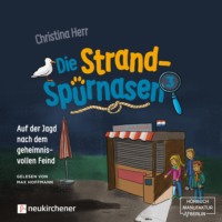 . Auf der Jagd nach dem geheimnisvollen Feind - Die Strandsp?rnasen, Band 3 (ungek?rzt)