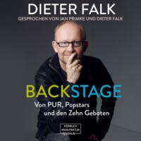 . Backstage - Von PUR, Popstars und den Zehn Geboten (ungek?rzt)