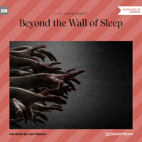 . Beyond the Wall of Sleep (Unabridged)