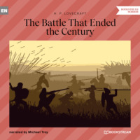 . The Battle That Ended the Century (Unabridged)