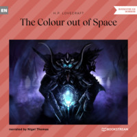 . The Colour out of Space (Unabridged)