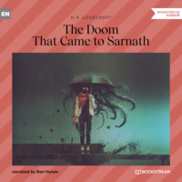 . The Doom That Came to Sarnath (Unabridged)