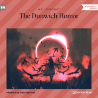 . The Dunwich Horror (Unabridged)