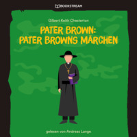 . Pater Brown: Pater Browns M?rchen (Ungek?rzt)