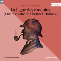 . La Ligue des rouquins - Une aventure de Sherlock Holmes (Version int?grale)