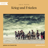 . Krieg und Frieden (Ungek?rzt)