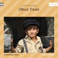Чарльз Диккенс. Oliver Twist (Unabridged)
