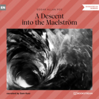 . A Descent into the Maelstr?m (Unabridged)