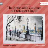 . The Noticeable Conduct of Professor Chadd (Unabridged)