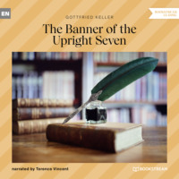 . The Banner of the Upright Seven (Unabridged)