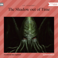 . The Shadow out of Time (Unabridged)