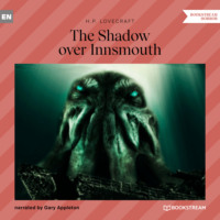 . The Shadow over Innsmouth (Unabridged)