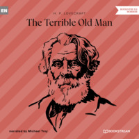 . The Terrible Old Man (Unabridged)