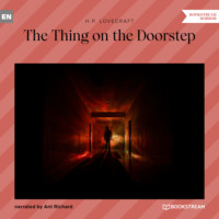 . The Thing on the Doorstep (Unabridged)