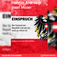 Hannes Androsch. Einspruch - Der Zustand der Republik und wie sie noch zu retten ist (Ungek?rzt)