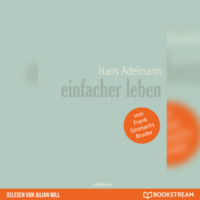 . Einfacher leben (Ungek?rzt)