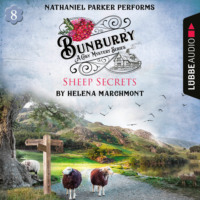 . Bunburry - Sheep Secrets - A Cosy Mystery Series, Episode 8 (Unabridged)