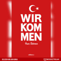 . Wir kommen (Ungek?rzt)