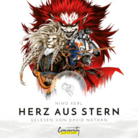 Nino Kerl. Herz aus Stern (Ungek?rzt)