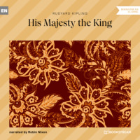 . His Majesty the King (Unabridged)
