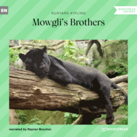 Редьярд Джозеф Киплинг. Mowgli's Brothers (Unabridged)