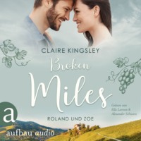 . Broken Miles - Die Miles Family Saga, Band 1 (Ungek?rzt)