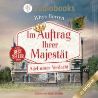 . Adel unter Verdacht - Im Auftrag Ihrer Majest?t-Reihe, Band 4 (Ungek?rzt)