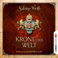 . Krone der Welt (Gek?rzt)