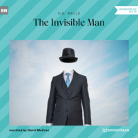 H. G. Wells. The Invisible Man (Unabridged)
