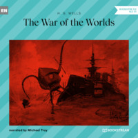 . The War of the Worlds (Unabridged)