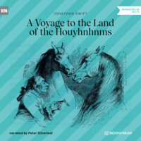 Джонатан Свифт. A Voyage to the Country of the Houyhnhnms (Unabridged)