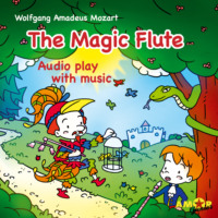 Wolfgang Amadeus Mozart. Opera for Kids, The Magic Flute