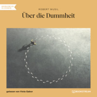 . ?ber die Dummheit (Ungek?rzt)