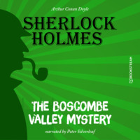 . The Boscombe Valley Mystery (Unabridged)