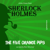 . The Five Orange Pips (Unabridged)