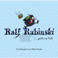 . Ralf Rabinski, Folge 1: Ralf Rabinski ...geht zu Fu?